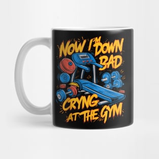 Now I'm Down Bad, Crying At The Gym Mug
